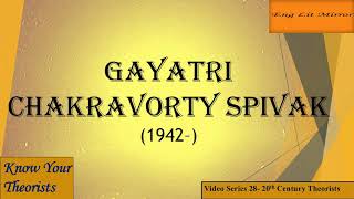 GAYATRI CHAKRAVORTY SPIVAK Can the Subaltern Speak UGC NTA NET JRF English Postcolonialism theory [upl. by Sanchez97]