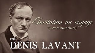 INVITATION AU VOYAGE Charles Baudelaire [upl. by Nodababus]