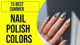 Best Summer Nail Polish Colors For Fair Skin  Top 15 Flattering Nail Ideas For 2024 [upl. by Hacissej173]