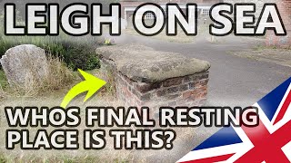 Exploring Leigh on Sea Essex England Walking Tour and the Mysterious Cutlass Stone 🇬🇧 🇬🇧 [upl. by Etnoval33]