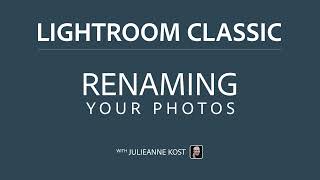 Renaming Photos using File Name Templates in Lightroom Classic [upl. by Nnylasor363]