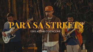 Para Sa Streets Live at The Cozy Cove  Hev Abi [upl. by Damal972]