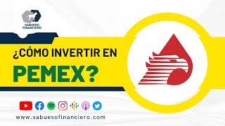 Inversiones en PEMEX 2023 ¿Cómo ganar dinero con Pemex ¿Mala inversión sabuesofinanciero [upl. by Nessi]