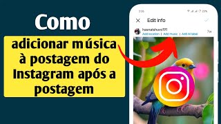 Como adicionar música a uma postagem do Instagram após a postagem  nova atualização [upl. by Morganne]