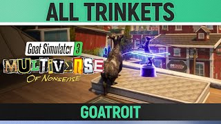 Goat Simulator 3 Multiverse of Nonsense  All 20 Trinkets  Goatroit [upl. by Astto692]