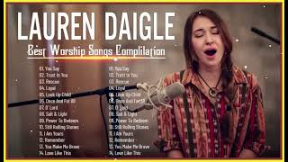 New 2023 Best Playlist Of Lauren Daigle Christian Songs 🙏 Ultimate Lauren Daigle Full Album [upl. by Leanard]