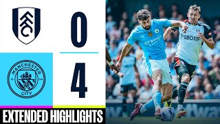 Fulham 04 Man City  Gvardiol Foden amp Alvarez Goals  EXTENDED HIGHLIGHTS [upl. by Farrand]