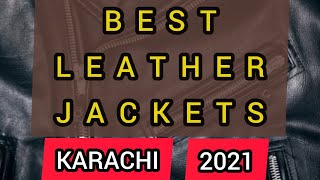 Best Leather Jackets  Karachi  2021 [upl. by Sackey]