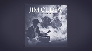 Jim Cuddy  Anywhere Else but Home Official Visualizer [upl. by Norok]