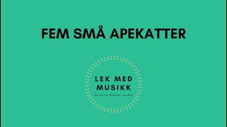 5 små apekatter Regle med bevegelser [upl. by Aticilef]