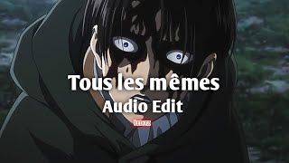 Tous les mêmes Stromae  Edit Audio  I editz [upl. by Suiradel]