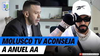 MOLUSCO TV ACONSEJA A ANUEL AA [upl. by Nnateragram]