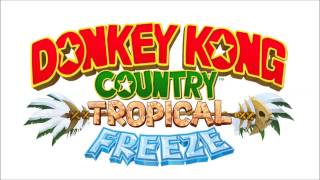 Donkey Kong Country Tropical Freeze  Full OST [upl. by North655]