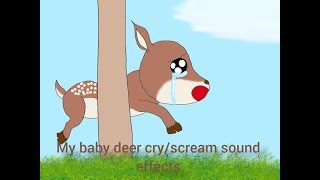 My baby deer cryscream sound effects [upl. by Gebler58]