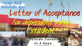 Conditional Letter of Acceptance LOA for dependent minor student  outside Canada Student Visa [upl. by Alphonsa]