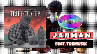 Tidech Progisthename  Jahman feat TRKmusik Trifecta EP [upl. by Cyprian]