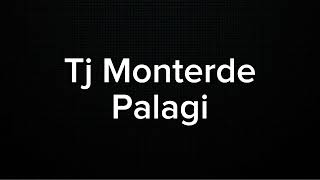 TJ MONTERDE  PALAGI KARAOKE VERSION [upl. by Whatley74]