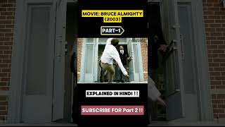 quotBruce Almightyquot Movie Explained Part1  movie moviesexplainedinhindi film [upl. by Mannie932]