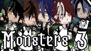 Monsters Is Back With A New Season  Original Gay Gacha Series  Monsters 3 [upl. by Aihseit]