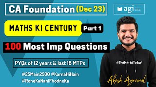 19 CA Foundation Maths 100 Most Important Questions Dec 2023 Akash Agrawal Maths ki Century Dec 23 [upl. by Peatroy]