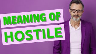 Hostile  Meaning of hostile [upl. by Tucker]