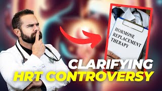 Clarifying HRT Controversy [upl. by Mcripley806]