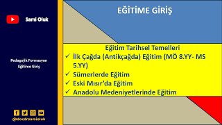 EG 6 EĞİTİME GİRİŞEĞİTİMİN TARİHSEL TEMELLERİ SümerlerAnadolu [upl. by Gnidleif]