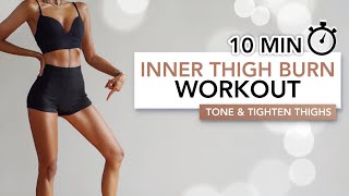 10 MIN INNER THIGH BURN WORKOUT  Tone amp Tighten Thighs Without Bulking Them  Eylem Abaci [upl. by Alfy132]