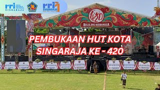 BULELENG BERBANGGA  PEMBUKAAN HUT KOTA SINGARAJA KE  420 TAHUN [upl. by Goldshlag]