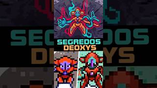 OS SEGREDOS DO MITICO DEOXYS EM POKEMON [upl. by Ranee]