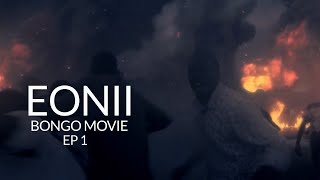 EONII swahili bongo movie kali kuliko zote Tanzania na Africa nzima [upl. by Ahsuatal566]