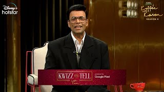 Kwiz and Tell  Hotstar Specials Koffee With Karan Season 8  Now Streaming  DisneyPlus Hotstar [upl. by Nastassia]