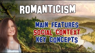 English Literature  Romanticism main features social context and key concepts [upl. by Acireed]