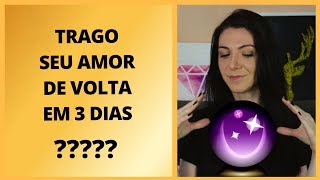 🔴🔥 Trago seu Amor de Volta em 3 dias [upl. by Aihseyk]