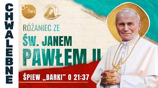 13102024 niedziela 2030 Różaniec ze św Janem Pawłem II Śpiew „Barki” o 2137 [upl. by Lipkin493]