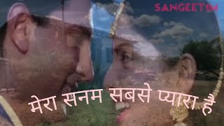 Mera Sanam Sabse pyara Haibollywood song sangeet1m [upl. by Norbert742]