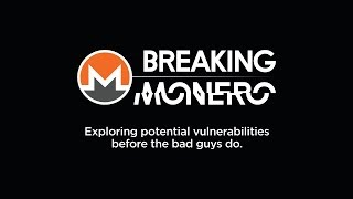 Breaking Monero Episode 01 Introduction [upl. by Atinit]