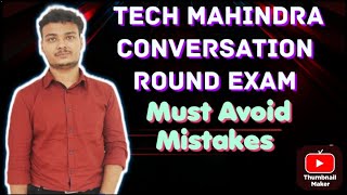 Must Avoid mistakes in Tech Mahindra Conversation Round [upl. by Landing]