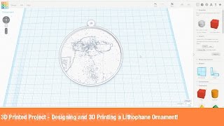 3D Printed Project  Designing and 3D Printing a Lithophane Ornament [upl. by Argella]