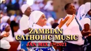 ZAMBIAN CATHOLIC MUSIC JANUARY MIX 2021 VOL 1 [upl. by Orson]