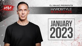 DJ ISAAC  HARDSTYLE SESSIONS 161  JANUARY 2023 [upl. by Neelrak]