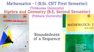 MathematicsI CSIT TU  Algebra and Geometry BE PoU  Boundedness of a Sequence [upl. by Varini]