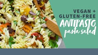 GlutenFree and Vegan Antipasto Pasta Salad [upl. by Hassadah526]