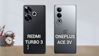 Xiaomi Redmi Turbo 3 Vs OnePlus Ace 3V  Which is Best for You [upl. by Irret]