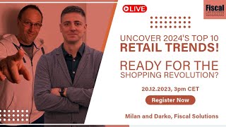 Uncover 2024s Top 10 Retail Trends [upl. by Orvil]