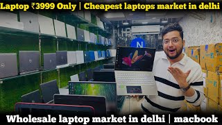 Laptop ₹3999 Only  Cheapest laptops market in delhi  Wholesale laptop market in delhi  macbook [upl. by Aldwin]