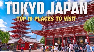 Top 10 Places to Visit in Tokyo  Ultimate Travel Guide [upl. by Gilcrest]