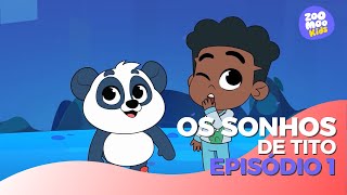 Os Sonhos de Tito  Episódio 1  ZooMoo Kids [upl. by Pittel931]