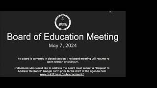 CVUSD Board of Education Meeting  May 7 2024 [upl. by Anitsyrk996]