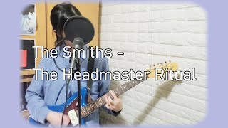 The Smiths  The Headmaster Ritual Guitar  Vocal Cover [upl. by Grove]